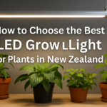 How to Choose the Best LED Grow Light for Plants in New Zealand (Beginner’s Guide)